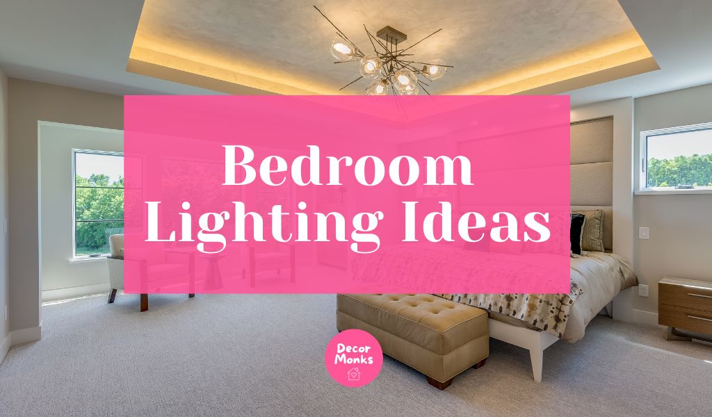 Bedroom Lighting Ideas